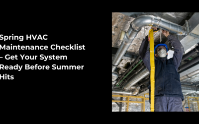 Spring HVAC Maintenance Checklist – Get Your System Ready Before Summer Hits | Joplin & Seneca, MO