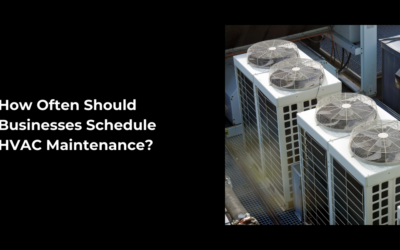 How Often Should Businesses Schedule HVAC Maintenance? | Air Care HVAC | Joplin & Seneca, MO