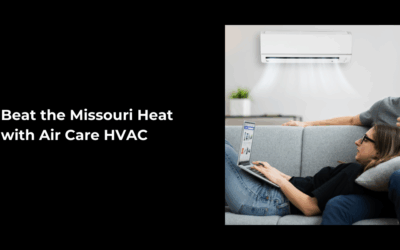 Beat the Missouri Heat with Air Care HVAC | Joplin & Seneca, MO