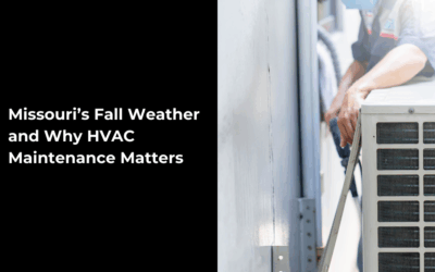Missouri’s Fall Weather and Why HVAC Maintenance Matters