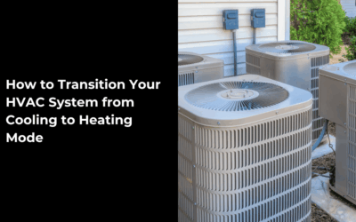 How to Transition Your HVAC System from Cooling to Heating Mode | Joplin & Seneca, MO
